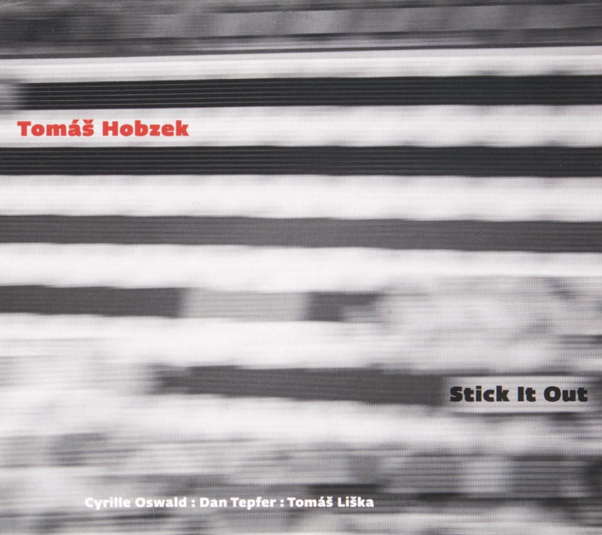 Tomáš Hobzek Quartet – Stick It Out